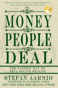 Money People Deal: The Fastest Way to Real Estate Wealth - 2861878788