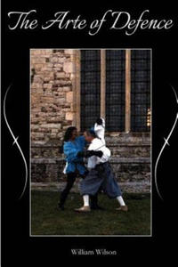 The Arte of Defence: An Introduction to the Rapier - 2868254498