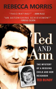 Ted and Ann - The Mystery of a Missing Child and Her Neighbor Ted Bundy - 2868252592