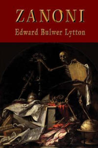 Edward Bulwer Lytton - Zanoni - 2861977151