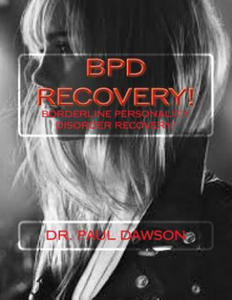 Bpd Recovery!: Borderline Personality Disorder Recovery - 2870497553