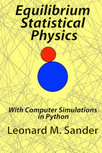 Equilibrium Statistical Physics: with Computer simulations in Python - 2871787513