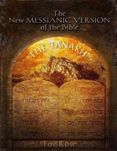 The New Messianic Version of the Bible: The Tanach (The Old Testament) - 2866211834