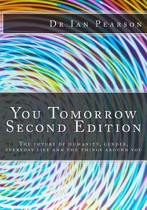 You Tomorrow: The future of humanity, gender, everyday life, careers, belongings and surroundings - 2877867326