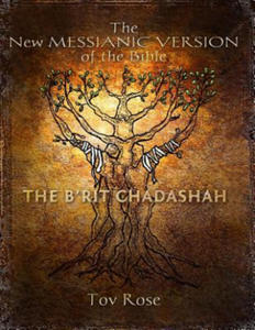 The New Messianic Version of the Bible: The New Testament - 2862303219