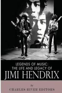 Legends of Music: The Life and Legacy of Jimi Hendrix - 2878436438