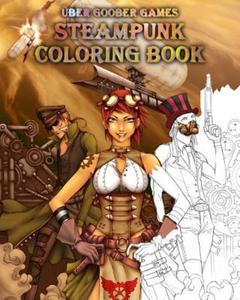 Steampunk Coloring Book: by Uber Goober Games - 2861918246
