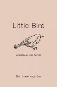 Little Bird: Small Tales and Poems - 2866218650