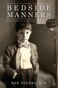 Bedside Manners: A Compendium of Physician Relationships - 2877604640