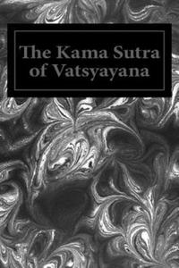 The Kama Sutra of Vatsyayana - 2876944386