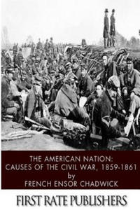 The American Nation: Causes of the Civil War 1859-1861 - 2871787511