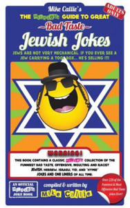 The Hilarious Guide To Great Bad Taste Jewish Jokes: ...OR... The Goyim The Great Jewish Jokes - 2876948379