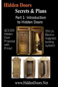 Hidden Doors Manual Part 1: Intro to Hidden Doors $23,000 Hidden Door Proposal: Introduction to Hidden Doors with the $23,000 Hidden Door Proposal - 2872538065