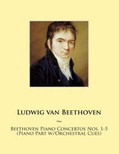 Beethoven Piano Concertos Nos. 1-5 (Piano Part w/Orchestral Cues) - 2871611562