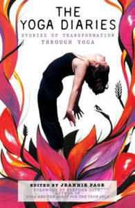 The Yoga Diaries: Stories of Transformation Through Yoga - 2873892851