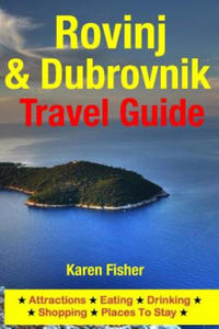Rovinj & Dubrovnik Travel Guide: Attractions, Eating, Drinking, Shopping & Places To Stay - 2871022531