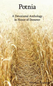 Potnia: A Devotional Anthology in Honor of Demeter - 2868911806