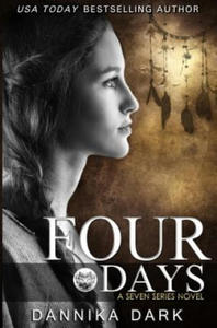 Four Days (Seven Series #4) - 2866873207