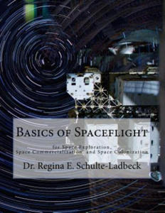 Basics of Spaceflight for Space Exploration, Space Commercialization, and Space Colonization - 2875805047