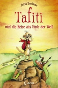 Tafiti und die Reise ans Ende der Welt (Band 1)