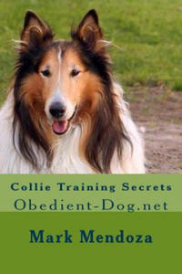 Collie Training Secrets: Obedient-Dog.net - 2867917176