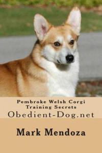 Pembroke Welsh Corgi Training Secrets: Obedient-Dog.net - 2861976066