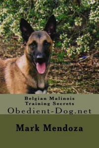 Belgian Malinois Training Secrets: Obedient-Dog.net - 2867919840