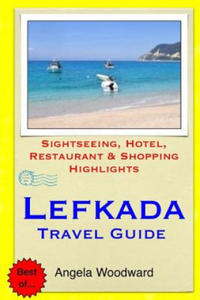 Lefkada Travel Guide: Sightseeing, Hotel, Restaurant & Shopping Highlights - 2862007537