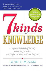 Seven Kinds Of Knowledge: A journey of transformation and of becoming what you know! - 2877870776