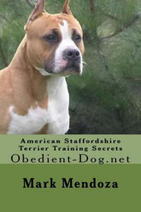 American Staffordshire Terrier Training Secrets: Obedient-Dog.net - 2861971711