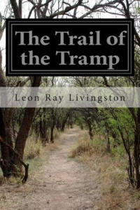 The Trail of the Tramp - 2861888966