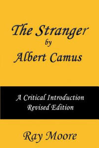 The Stranger by Albert Camus A Critical Introduction (Revised Edition) - 2873901629