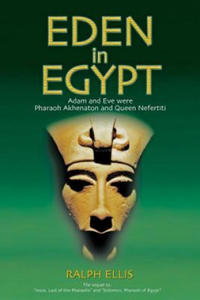 Eden in Egypt: Adam and Eve were Akhenaton and Nefertiti - 2862019425