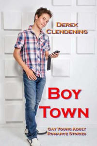 Boy Town: Gay Young Adult Romance Stories - 2874449768