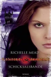 Vampire Academy - Schicksalsbande - 2875797527