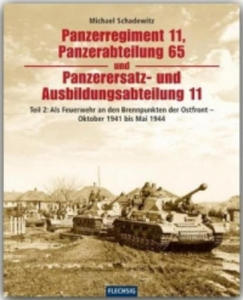 Panzerregiment 11, Panzerabteilung 65 und Panzerersatz- und Auslbildungsabteilung 11 - 2877955430