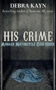 His Crime: Moroad Motorcycle Club - 2869952743