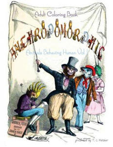 Anthropomorphic Adult Coloring Book: feat. drawings by 19th century French caricaturist, J. J. Grandville - 2877962841