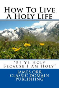 How To Live A Holy Life - 2873008568