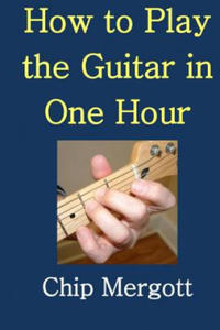 How to Play the Guitar in One Hour - 2875905561