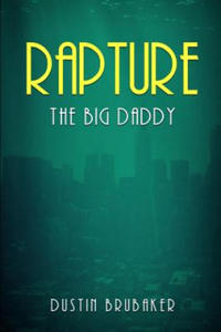 Rapture: The Big Daddy - 2869449082