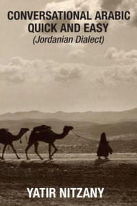 Conversational Arabic Quick and Easy: Jordanian Dialect, Jordanian Arabic, Levantine arabic colloquial - 2861916569