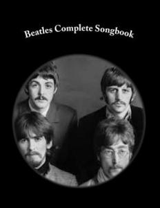 Beatles Complete Songbook: Beatles Easy Read Complete Songbook - 2861978540