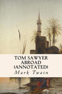 Tom Sawyer Abroad (annotated) - 2875127328