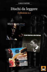 Dischi da leggere: Collezione n.1: Miles Davis Kind of Blue, John Coltrane A Love Supreme, Miles Davis Bitches Brew - 2877184655