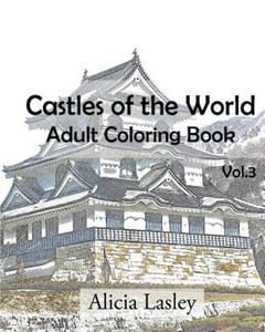 Castles of the World: Adult Coloring Book Vol.3: Castle Sketches For Coloring - 2869949195