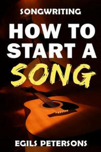 Songwriting: How To Start A Song - 2861959212