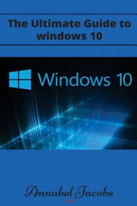 Windows 10: Ultimate Guide to Windows 10 - 2873488981