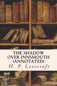 The Shadow Over Innsmouth (annotated) - 2877645703