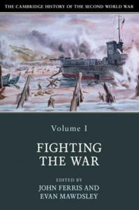 Cambridge History of the Second World War: Volume 1, Fighting the War - 2869877949